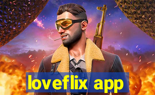 loveflix app